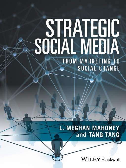 Title details for Strategic Social Media by L. Meghan Mahoney - Available